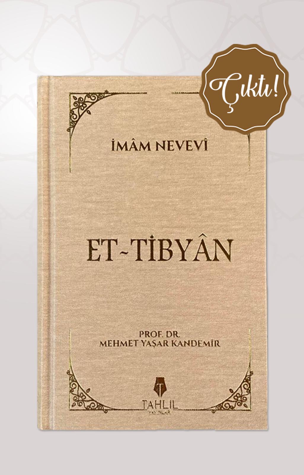 EtTibyân ( Bez Cilt Kapak ) İmam Nevevi 9786057850195 Kitap